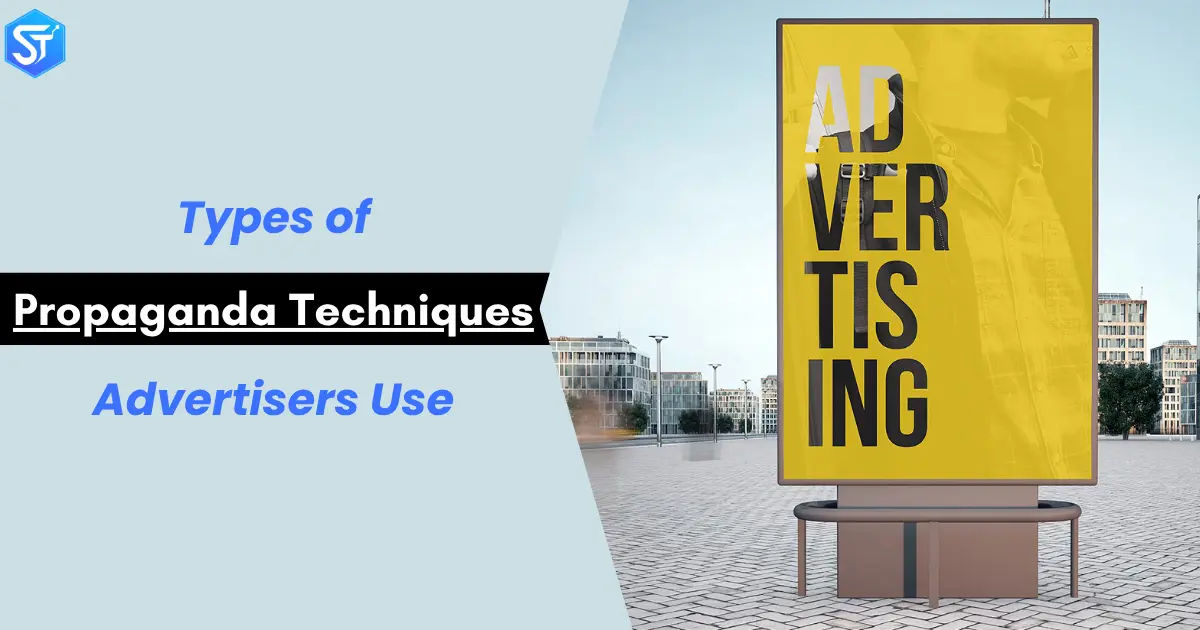 Types of Propaganda Techniques Advertisers Use