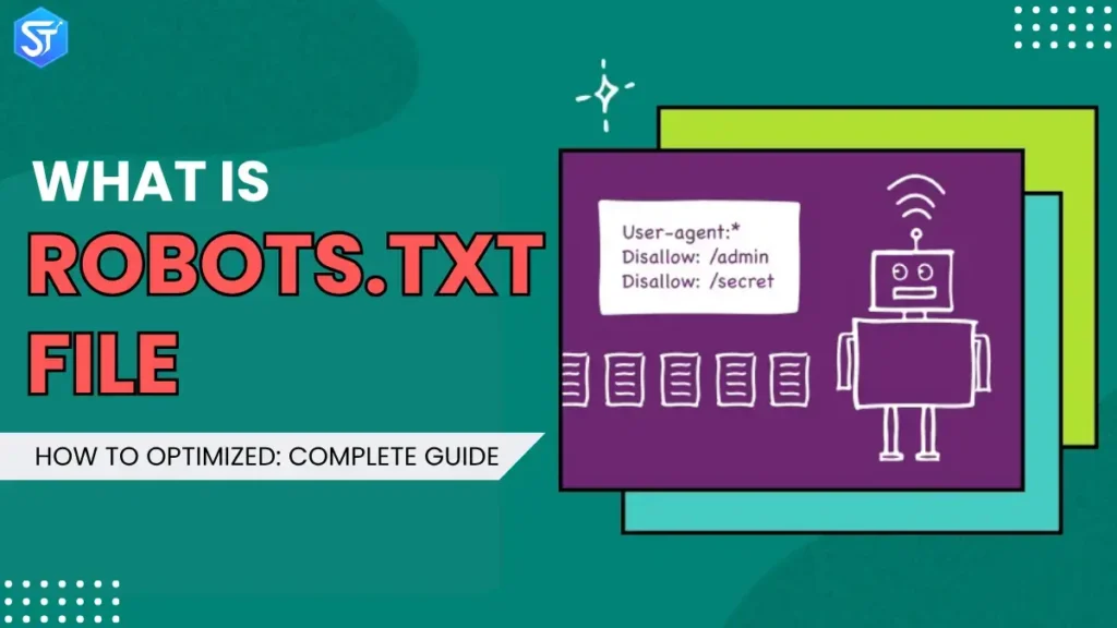 What Is Robots.txt File & How to Optimized: Complete Guide