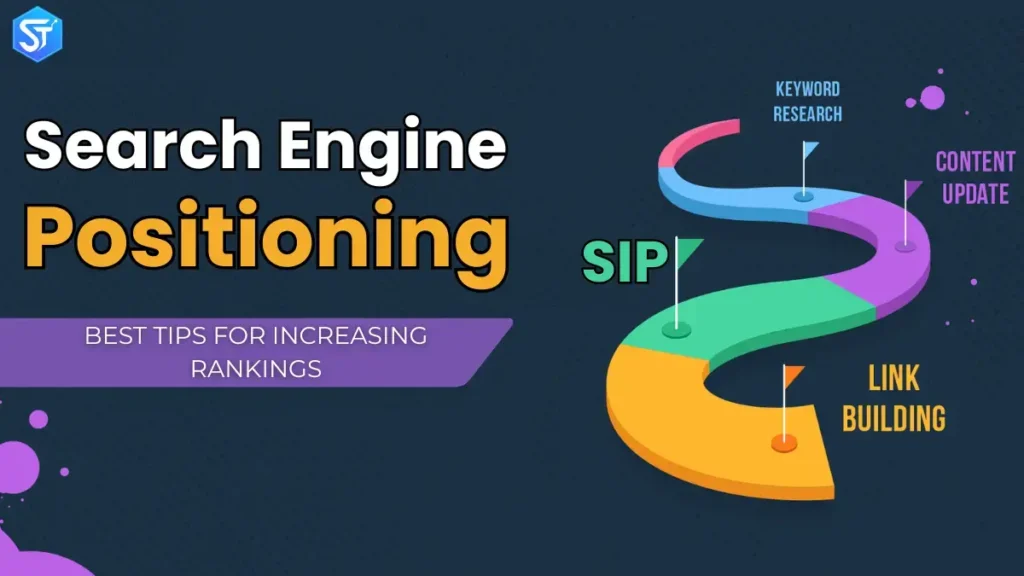 Search Engine Positioning: Best Tips For Increasing Rankings