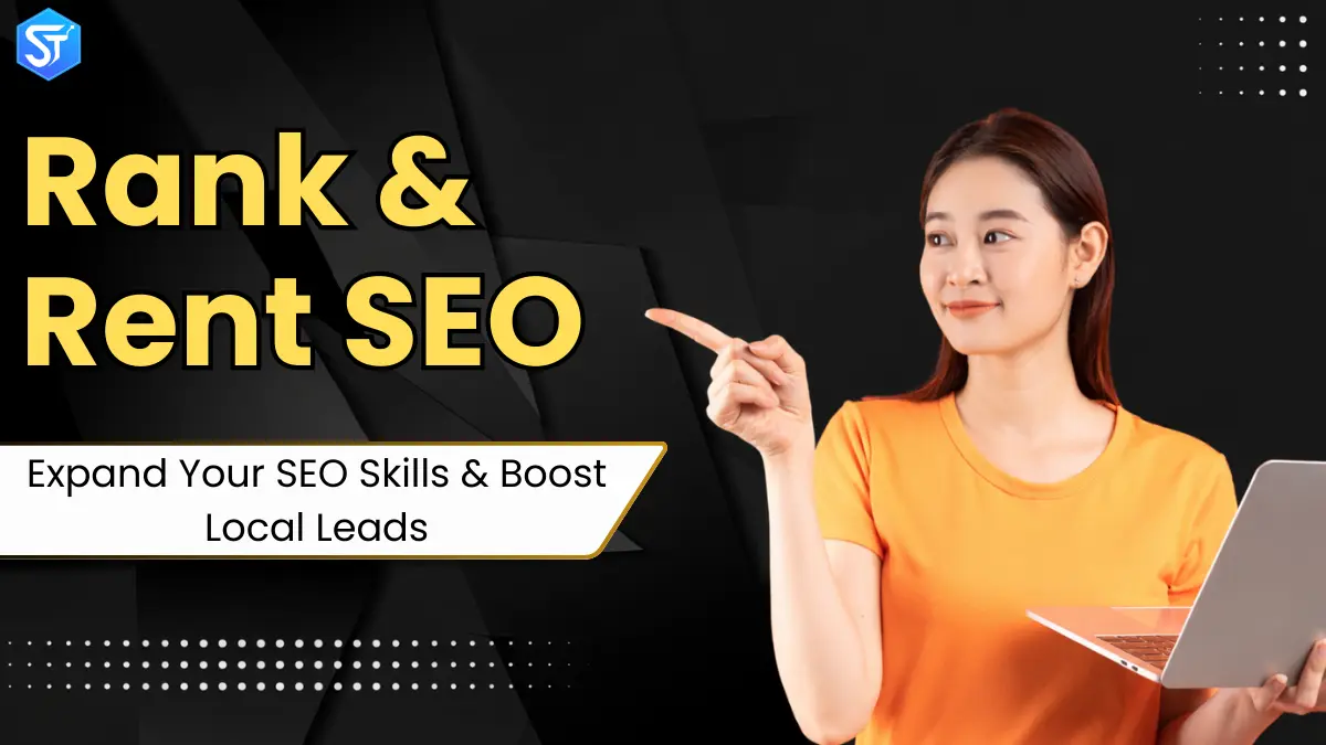 Rank & Rent SEO: Expand Your SEO Skills & Boost Local Leads