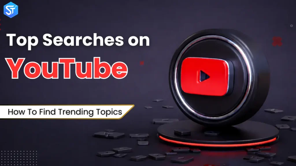 Top Searches on YouTube: How To Find Trending Topics (Easy Steps In 2025) 