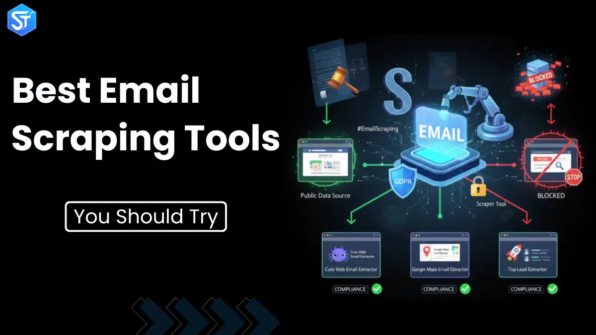6 Best Email Scraping Tools You Should Try In 2026