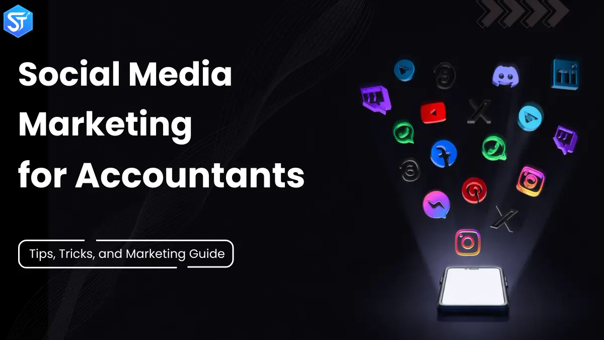 Social Media Marketing for Accountants: Tips, Tricks, and Marketing Guide