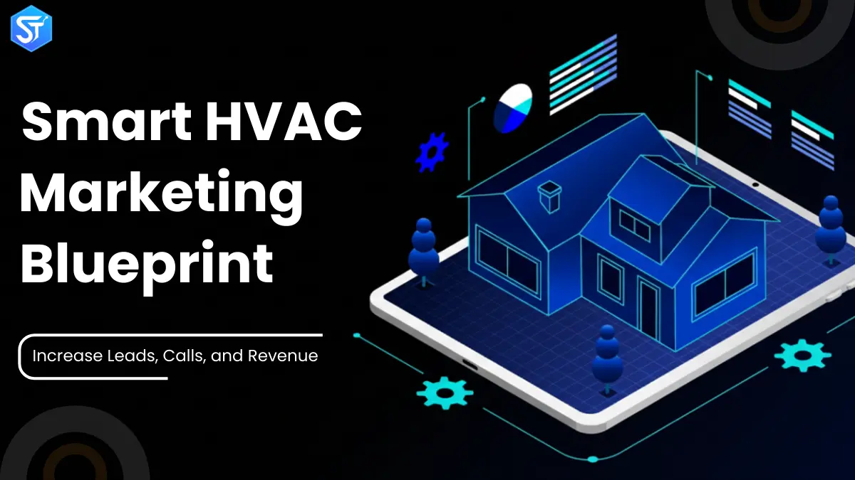 Smart HVAC Marketing Blueprint for 2025: Increase Leads, Calls, and Revenue
