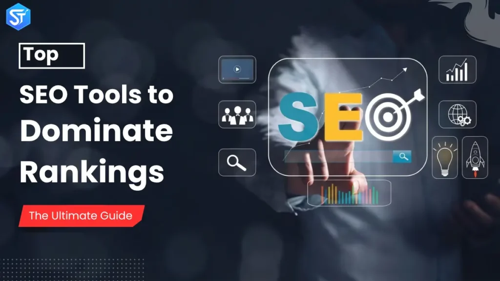 Top 12 SEO Tools to Dominate Rankings in 2026: The Ultimate Guide